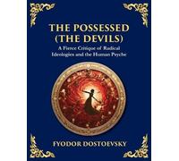 Fyodor M Dostoevsky The Possessed (The Devils) (Tascabile) Library of Alexandria