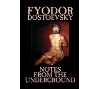Fyodor Mikhailo Notes from the Underground by Fyodor Mikhailovich Do (Tascabile)