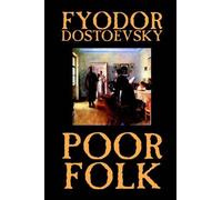 Fyodor Mikhailovi Poor Folk by Fyodor Mikhailovich Dostoevsky, Fict (Tascabile)