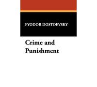 Fyodor Mikhailovich Dostoevsky Crime and Punishment (Tascabile)
