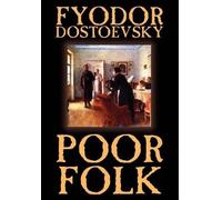 Fyodor Mikhailovich Poor Folk by Fyodor Mikhailovich Dostoevs (Copertina rigida)