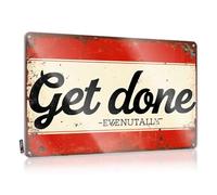 FZFN Cartello motivazionale per bar e casa, cartello motivazionale: Get Done Eventually, cartello in latta divertente cartello stradale per porta della grotta (30 x 40 cm)