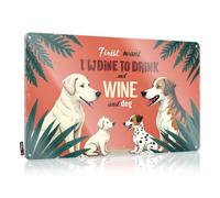 FZFN Targa in metallo con scritta in lingua inglese "Travelers Want To Wine, Dine, And Enjoy Dogs", divertente targa in metallo per bar, decorazione per grotte (30 x 40 cm)
