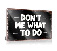 FZFN Targa per porta della stanza con scritta in lingua inglese "Don'T Tell Me What To Do - Targa motivazionale in latta per dormitorio e porta dell'uomo (20 x 30 cm)