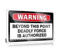 FZFN Warning Beyond This Point Deadly Force Is Authorized, decorazione unica per la casa da appendere, poster invecchiato, morbido decorazione da parete in metallo vintage (30 x 40 cm)
