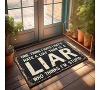FZFN Zerbino per ingresso di casa, cartello arrugginito: "One Thing I Hate More Than A Liar Is A Stupid Person", zerbino per ingresso domestico, decorazione per veranda primaverile (65 x 90 cm)