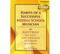 G-9152 - Habits of a Successful Middle School Musician - Trombone