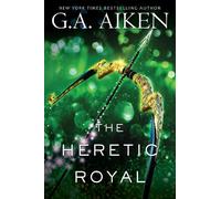 G.A. Aiken The Heretic Royal (Tascabile)