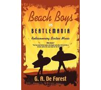 G A De Forest BEACH BOYS Vs Beatlemania (Tascabile)