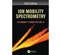 G.A. Eiceman Z. Karpas Herbert H. Hill, Jr Ion Mobility Spectrometr (Tascabile)