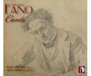G.A.Fano: CANTI - Silvia Frigato (Soprano),Aldo Orvieto (Piano)