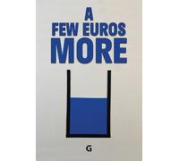 G . A Few Euros More (Tascabile)