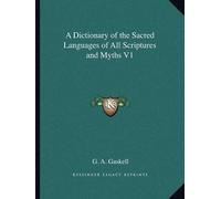 G a Gaskell A Dictionary of the Sacred Languages of All Scriptures a (Tascabile)