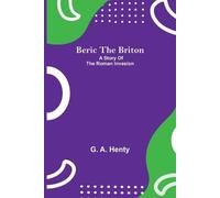 G A Henty Beric The Briton (Tascabile)