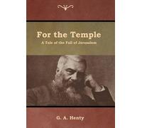 G a Henty For the Temple (Copertina rigida)