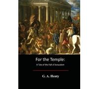 G a Henty For the Temple (Tascabile)