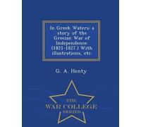 G A Henty In Greek Waters (Tascabile)