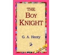 G a Henty The Boy Knight (Tascabile)