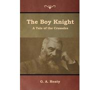 G a Henty The Boy Knight (Tascabile)