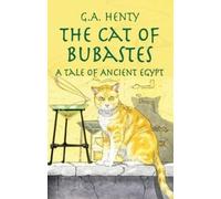 G. A. Henty The Cat of Bubastes (Tascabile) Dover Children's Classics