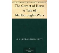 G a Henty The Cornet of Horse (Esprios Classics) (Tascabile)