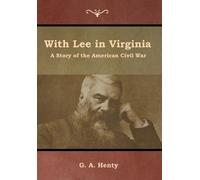 G a Henty With Lee in Virginia (Copertina rigida)