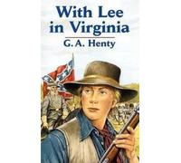 G a Henty With Lee Inrginia: V.I (Tascabile) Dover Children's Classics