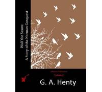 G a Henty Wulf the Saxon (Tascabile)