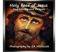 G a Hitchcock The Holy Face of Jesus (Tascabile)