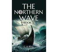 G A Ross The Northern Wave: Book 3 (Tascabile)