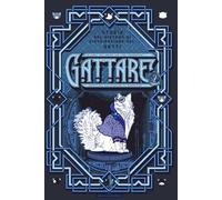 G.A.T.T.A.R.E. 2: Gattare. Storie dal Sistema di Distribuzione dei gatti