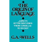 G.A. Wells Origin of Language (Tascabile)