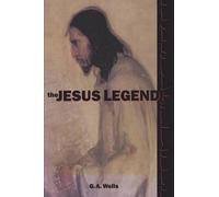 G.A. Wells The Jesus Legend (Tascabile)