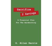 G Allan Harris Sacrifice 2 Savings (Tascabile)