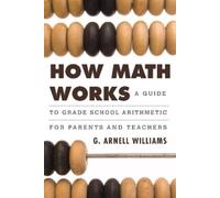 G. Arnell Williams How Math Works (Copertina rigida)
