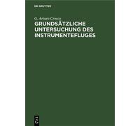 G Arturo Crocco Grundsätzliche Untersuchung Des Instrumentefl (Copertina rigida)