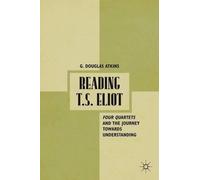G. Atkins Reading T.S. Eliot (Copertina rigida)