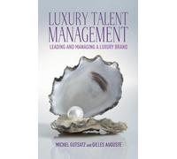 G. Auguste M. Gutsatz Luxury Talent Management (Copertina rigida)