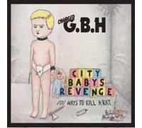 G.B.H. - City Babys Revenge