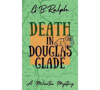 G B Ralph Death in Douglas Glade (Tascabile) Milverton Mysteries