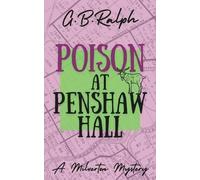 G B Ralph Poison at Penshaw Hall (Tascabile) Milverton Mysteries