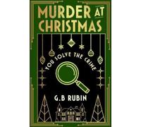G. B. Rubin Murder at Christmas: You Solve the Crime (Copertina rigida)