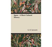 G. B. Sansom Japan - A Short Cultural History (Tascabile)