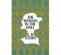 G. B. Stern The Woman in the Hall (Tascabile) British Library Women Writers