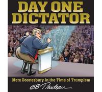 G. B. Trudeau Day One Dictator (Tascabile) Doonesbury