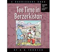 G. B. Trudeau Tee Time in Berzerkistan (Tascabile) Doonesbury