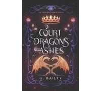 G Bailey Court of Dragons and Ashes (Tascabile) Dragon Crown