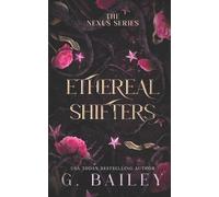 G Bailey Ethereal Shifters (Tascabile)