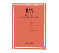 G. BAS - TRATTATO DI FORMA MUSICALE