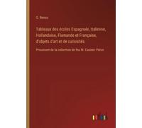 G Benou Tableaux des écoles Espagnole, Italienne, Hollandaise, Flama (Tascabile)